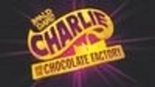 Sensory-Inclusive: Roald Dahl's Charlie and the Chocolate Factory