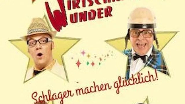Wirtschaftswunder - „Schlager machen glücklich!“ – und wie!