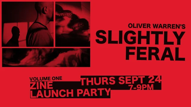 OLIVER WARREN'S SLIGHTLY FERAL - VOLUME ONE LAUNCH PARTY