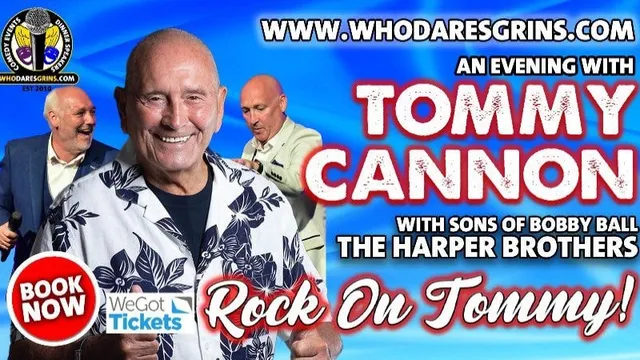 ‘Rock On Tommy’ An Evening With Tommy Cannon & The Harper Brothers