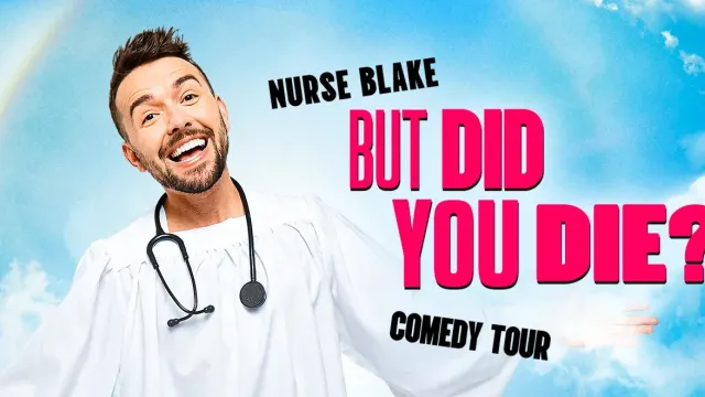 Nurse Blake: But Did You Die? Tour