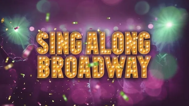 Singalong Broadway!