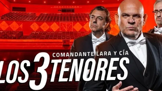 Comandante Lara & Cía: "Los 3 tenores"