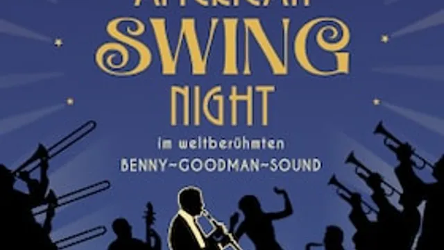AMERICAN SWING NIGHT – im weltberühmten Benny-Goodman-Sound