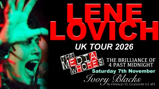 LENE LOVICH + THE MEDIA WHORES & THE BRILLIANCE OF 4 PAST MIDNIGHT  - GLASGOW