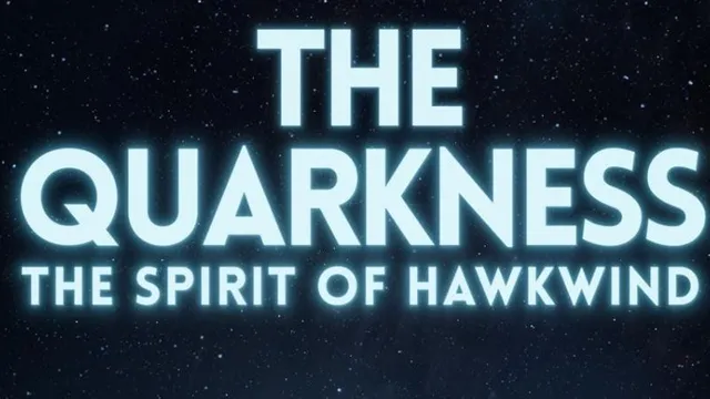 The Quarkness - Tribute to the Spirit of Hawkwind