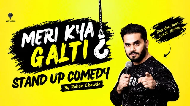 MERI KYA GALTI ? | Stand Up Comedy by Rohan Chawda