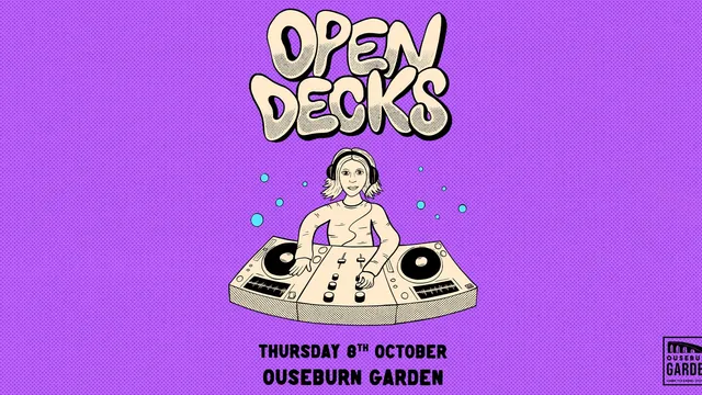 Open Decks at Ouseburn Garden. Vol 2