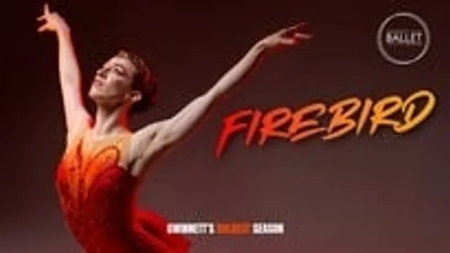 Firebird : Gwinnett Ballet Theatre's Love & Passion Series