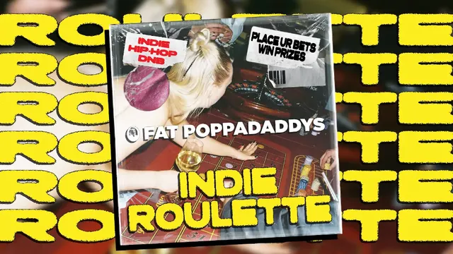 Fat Poppadaddys: INDIE ROULETTE