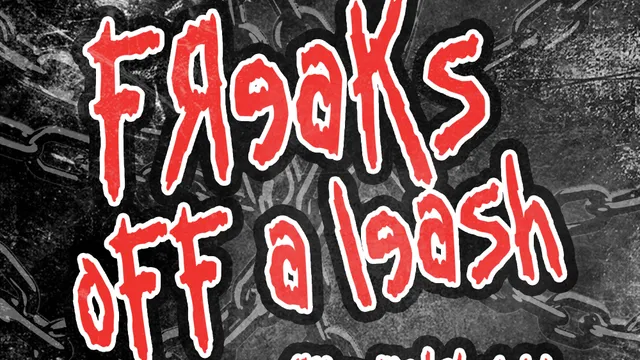 Freaks Off a Leash