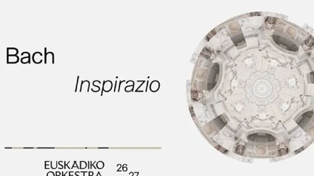 Euskadiko Orkestra 2026/27: "Bach inspirazio"