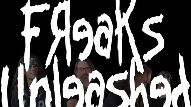 Freaks Unleashed