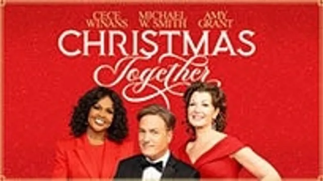 Christmas Together with Amy Grant, Michael W. Smith, and CeCe Winans