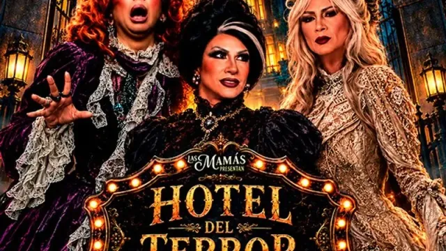 Las Mamás Presentan Hotel del Terror en CDMX