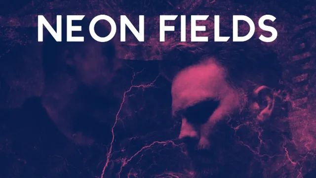 Neon Fields