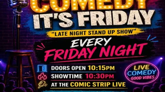 "Thank Comedy It's Friday" Late Night Stand Up Show @ Comic Strip Live