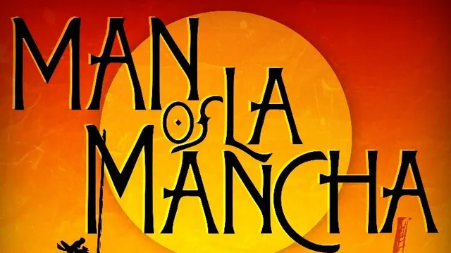 MAN OF LA MANCHA