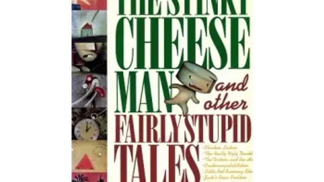 The Stinky Cheese Man and Other Fairly Stupid Tales