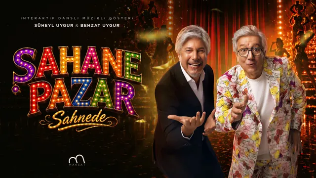 Şahane Pazar Sahnede
