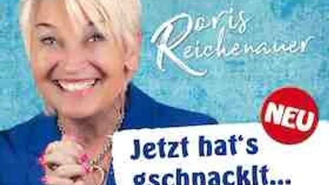 Doris Reichenauer - "Jetzt hat's gschnacklt"