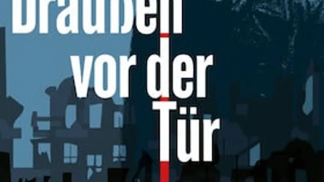 Draußen vor der Tür
