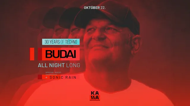 DJ Budai '30 Years Of Techno' Special guest: Sonic Rain