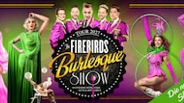 The Firebirds Burlesque Show 2027 - Neue Show 2027!