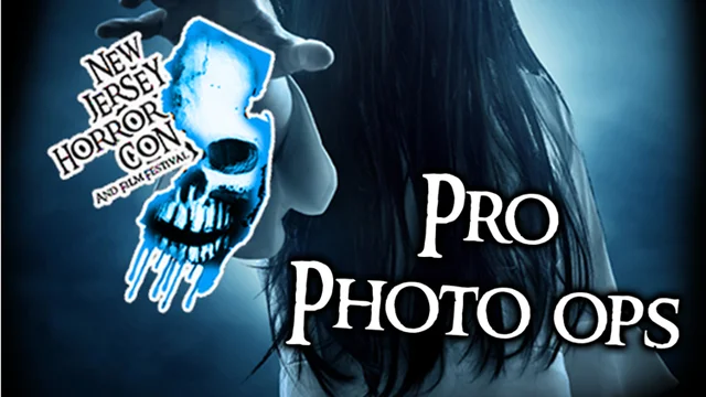 Pro Photo ops NJ Horror Con and Film Festival SEPTEMBER 2026