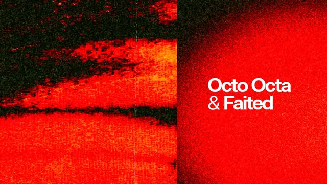 Octo Octa & Faited