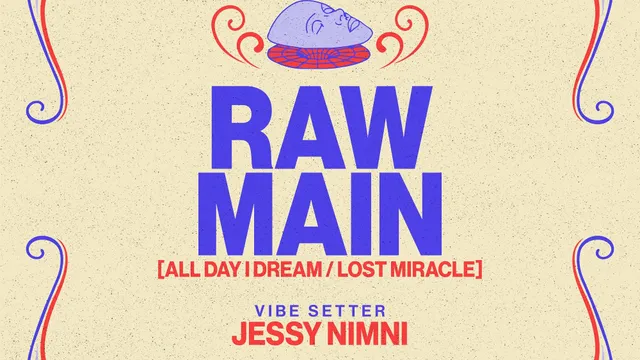 Raw Main [All Day I Dream / Lost Mircale]