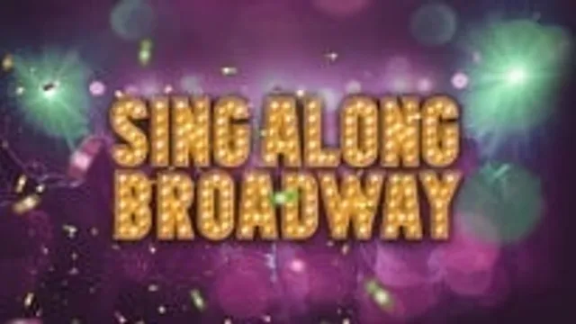 Singalong Broadway!