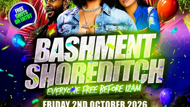 Bashment Shoreditch Party - Free Before Midnight