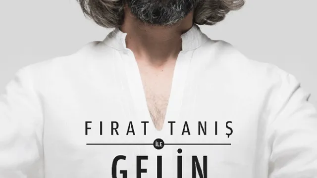 Fırat Tanış ile Gelin Tanış Olalım