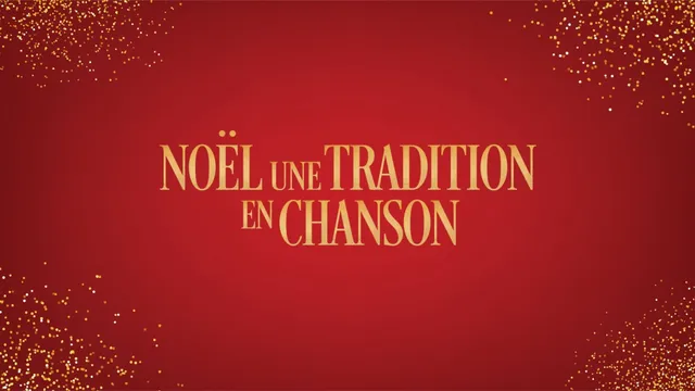 Noël, Une Tradition En Chanson