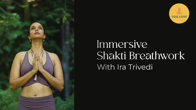 Shakti Breathwork with Ira Trivedi