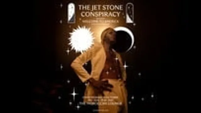 The Jet Stone Conspiracy Presents: Welcome to America - Night Four