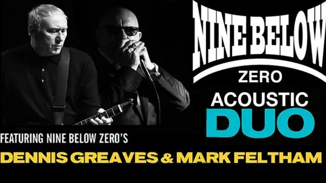 NINE BELOW ZERO ACOUSTIC DUO - Dennis Greaves & Mark Feltham - Live at Mycenae House