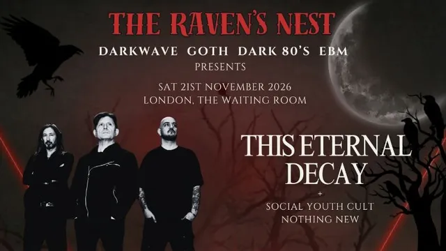 The Raven's Nest Presents: This Eternal Decay Live in London