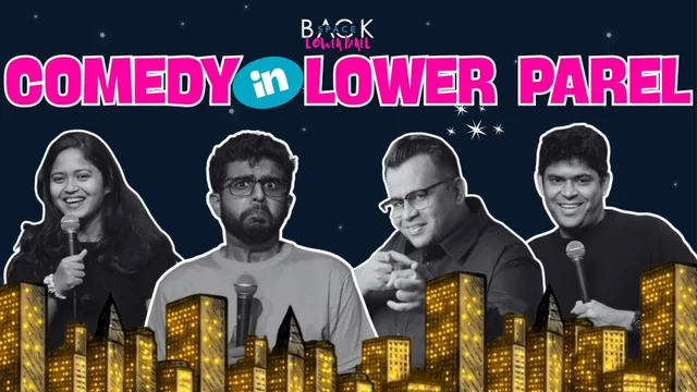 Comedy In Lower Parel