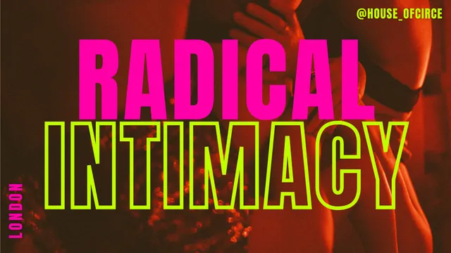 Radical Intimacy (formerly Queering Tantra)