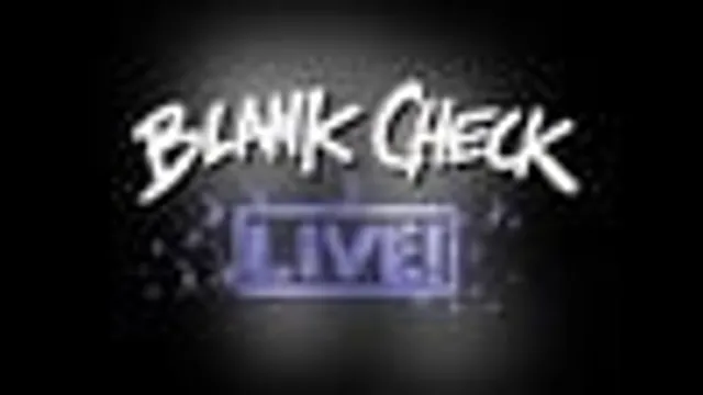 Blank Check Live