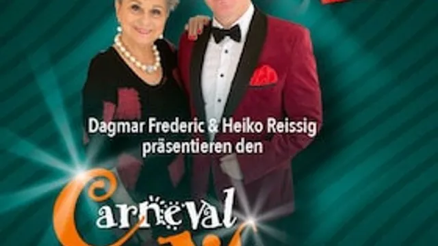 Carneval der Melodien - Präsentiert von Dagmar Frederic und KS Heiko Reissig