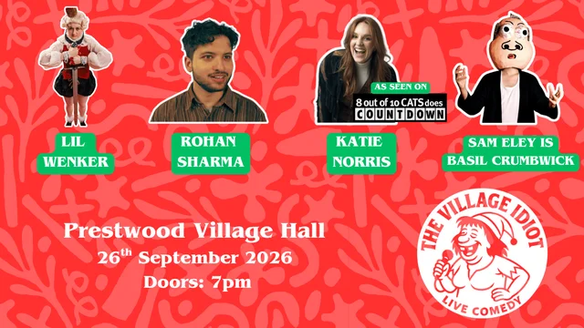The Village Idiot Comedy - Prestwood