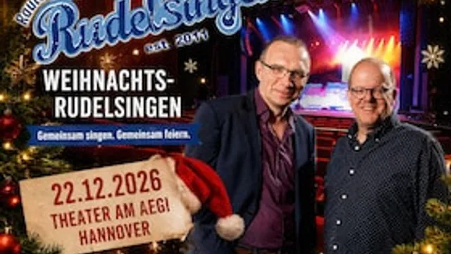 Das große Hannoversche Weihnachts RUDELSINGEN 2026 - Mit David Rauterberg und Matthias Schneider