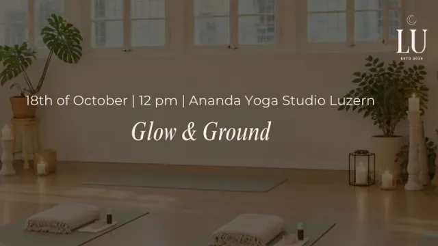 Luna Luzern - Glow & Ground