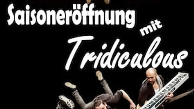 Saisoneröffnung mit Tridiculous