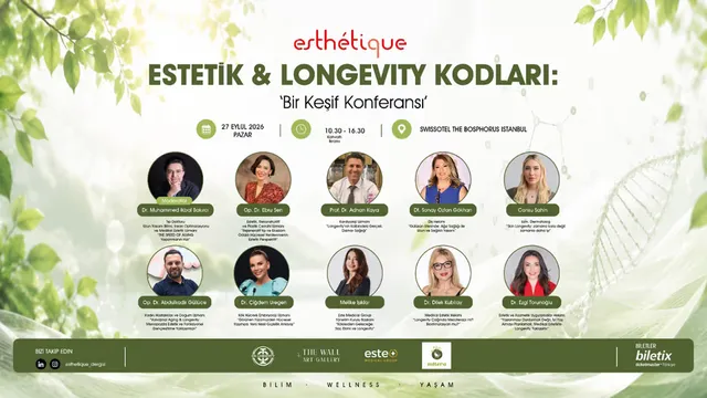 Estetik & Longevity Kodları: Bir Keşif Konferansı