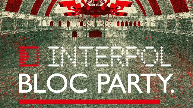 Bloc Party + Interpol