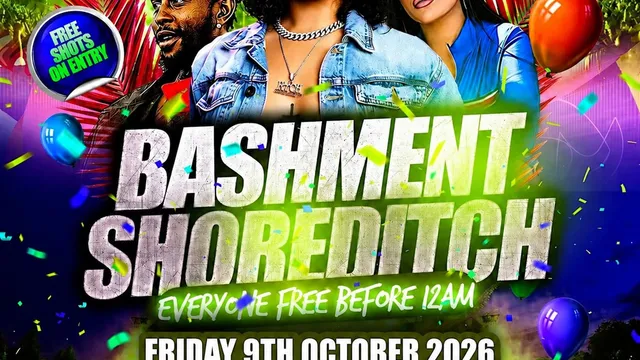 Bashment Shoreditch Party - Free Before Midnight
